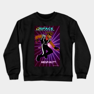 The Space Safarians- Mega Mutt Crewneck Sweatshirt